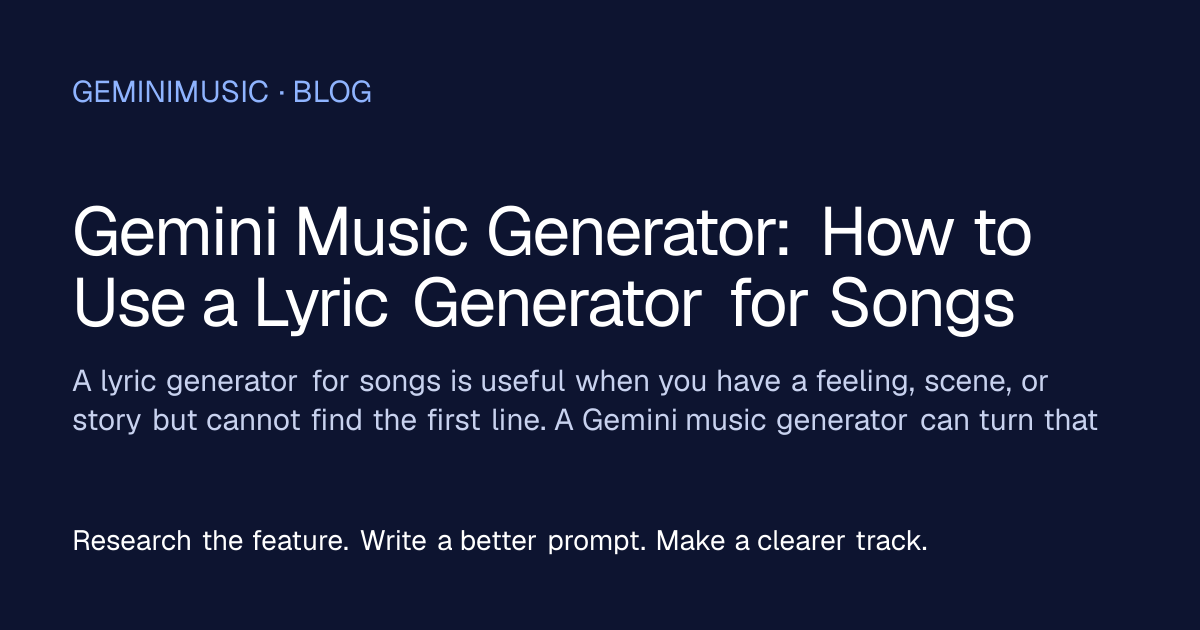 Gemini Music Generator: How to Use a Lyric Generator for Songs article image
